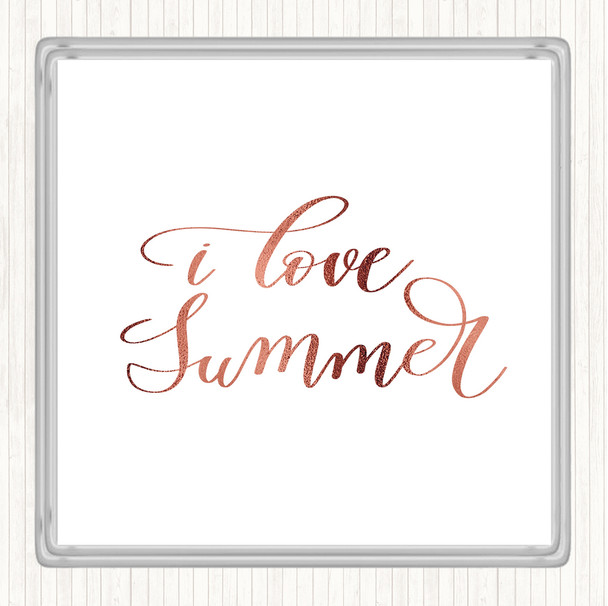 Rose Gold I Love Summer Quote Coaster