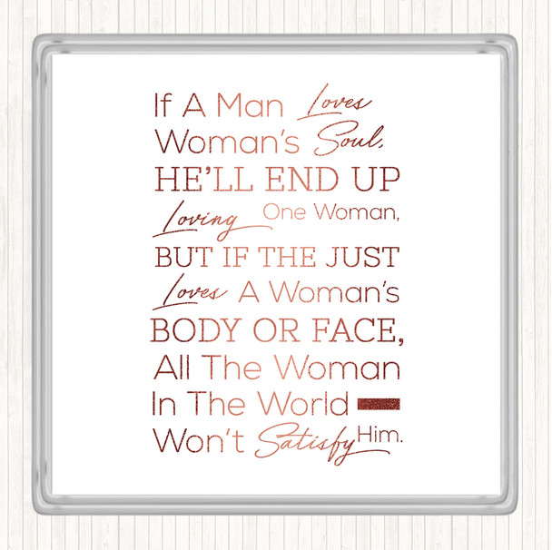 Rose Gold If A Man Loves Quote Coaster