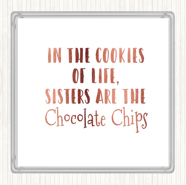 Rose Gold In The Cookies Of Life Quote Coaster