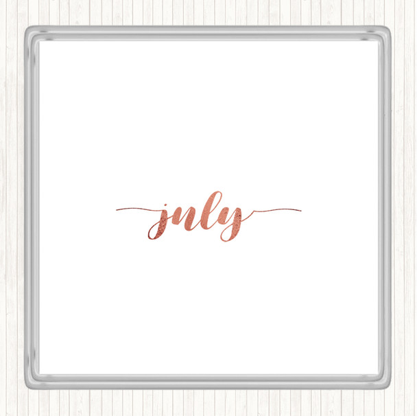 Rose Gold July Quote Coaster
