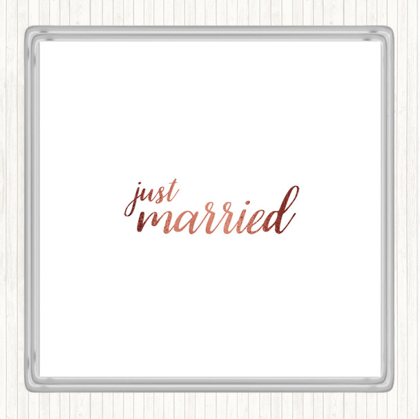 Rose Gold Just Married Quote Coaster