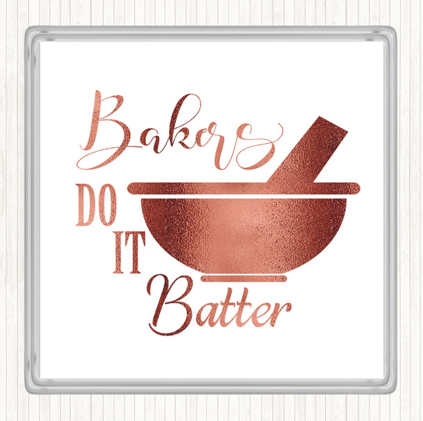 Rose Gold Bakers Do It Batter Quote Coaster