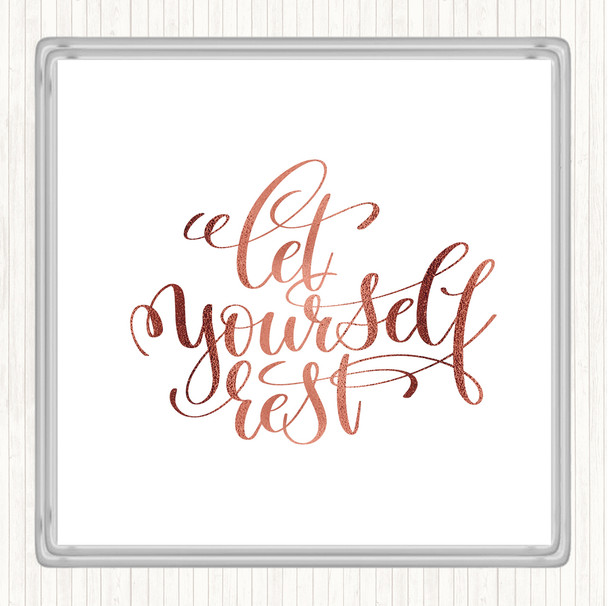 Rose Gold Let Yourself Rest Quote Coaster