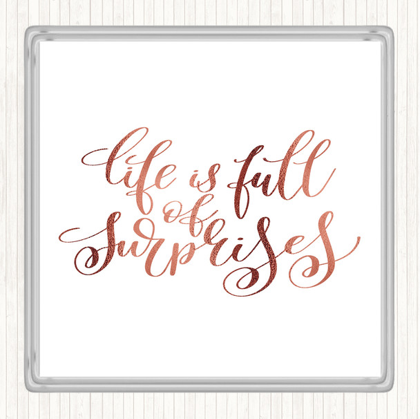 Rose Gold Life Full Surprises Quote Coaster