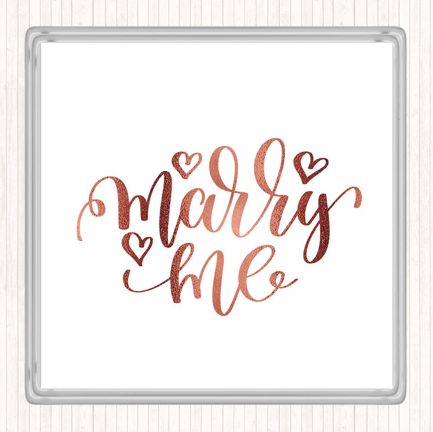 Rose Gold Marry Me Quote Coaster