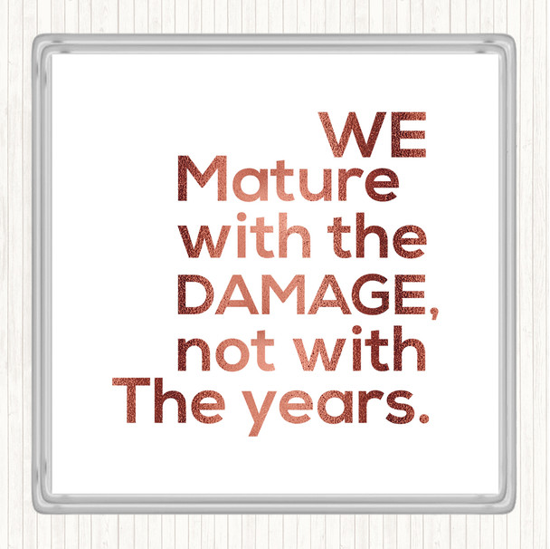 Rose Gold Mature With Damage Quote Coaster