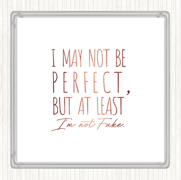 Rose Gold May Not Be Perfect Quote Coaster