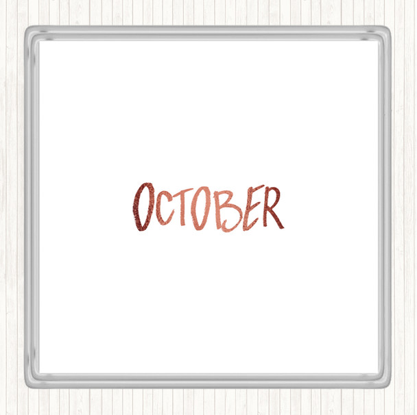 Rose Gold October Quote Coaster