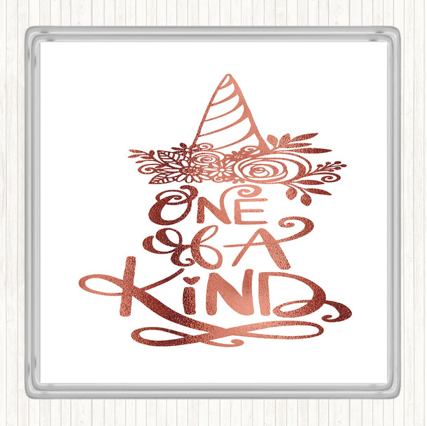 Rose Gold One Of A Kind Unicorn Quote Coaster