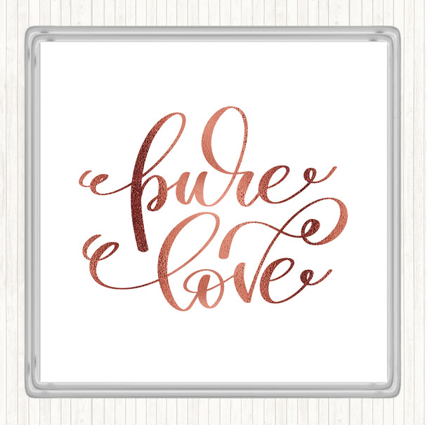 Rose Gold Pure Love Quote Coaster