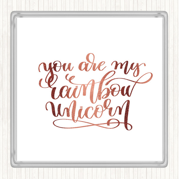 Rose Gold Rainbow Unicorn Quote Coaster