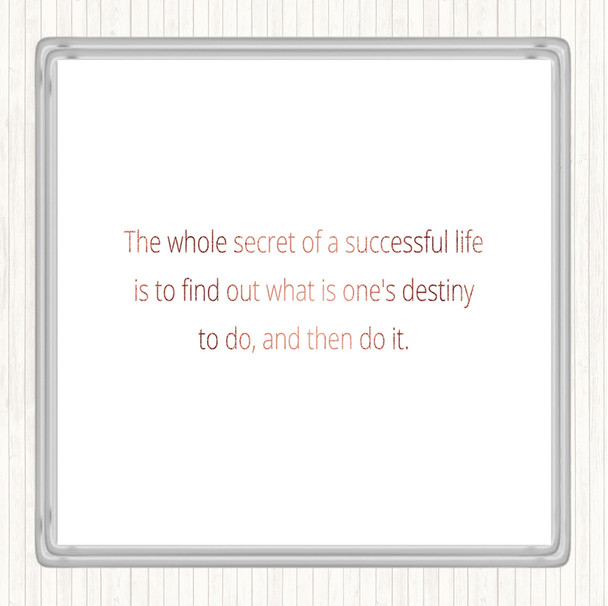 Rose Gold Secret Of Successful Life Quote Coaster