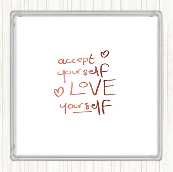 Rose Gold Accept Yourself Quote Coaster