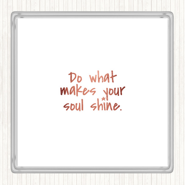 Rose Gold Soul Shine Quote Coaster