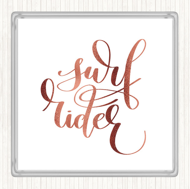 Rose Gold Surf Rider Quote Coaster