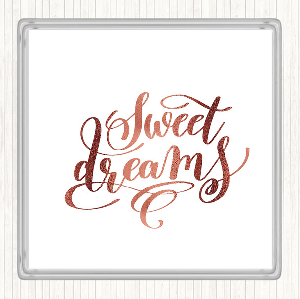 Rose Gold Sweet Dreams Quote Coaster