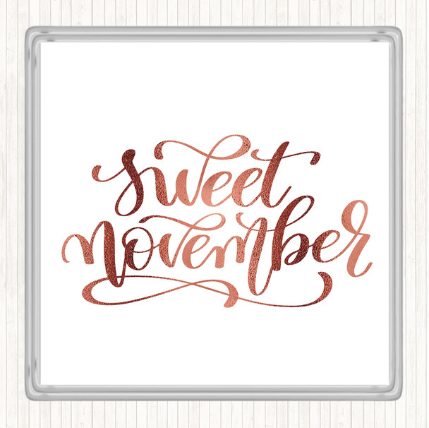 Rose Gold Sweet November Quote Coaster