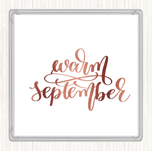 Rose Gold Warm September Quote Coaster