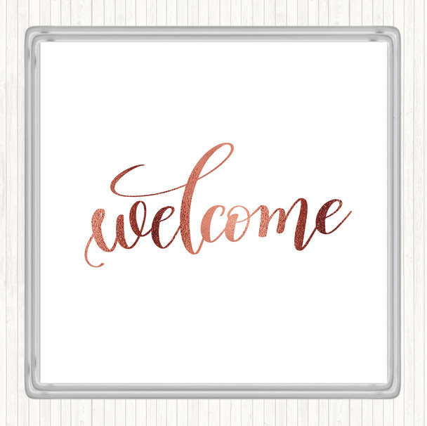Rose Gold Welcome Quote Coaster