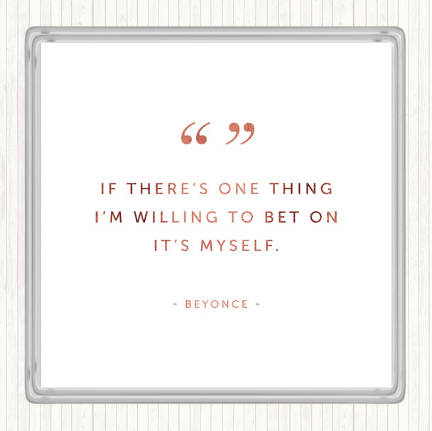 Rose Gold Bet On Myself Quote Coaster