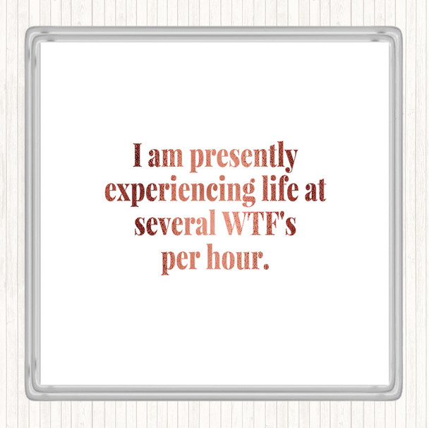 Rose Gold Wtf'S Per Hour Quote Coaster