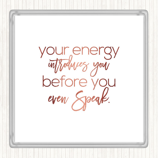 Rose Gold Your Energy Quote Coaster