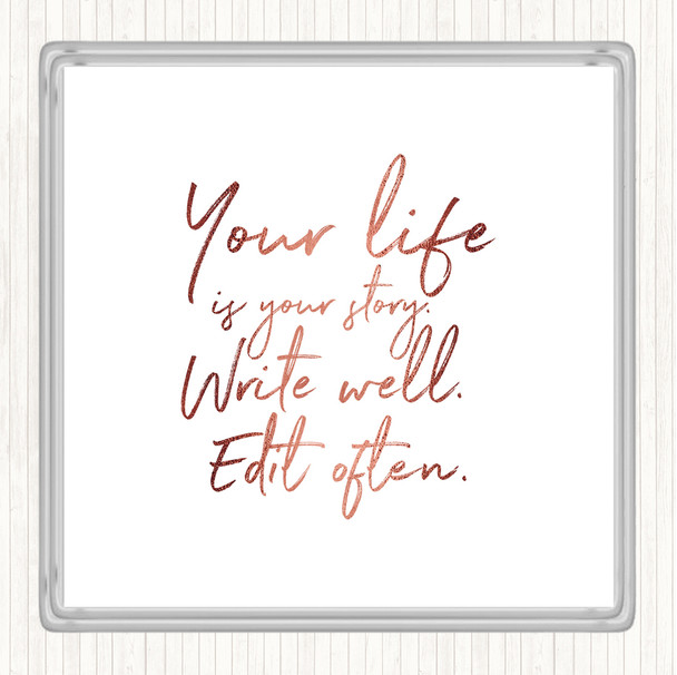 Rose Gold Your Life Quote Coaster