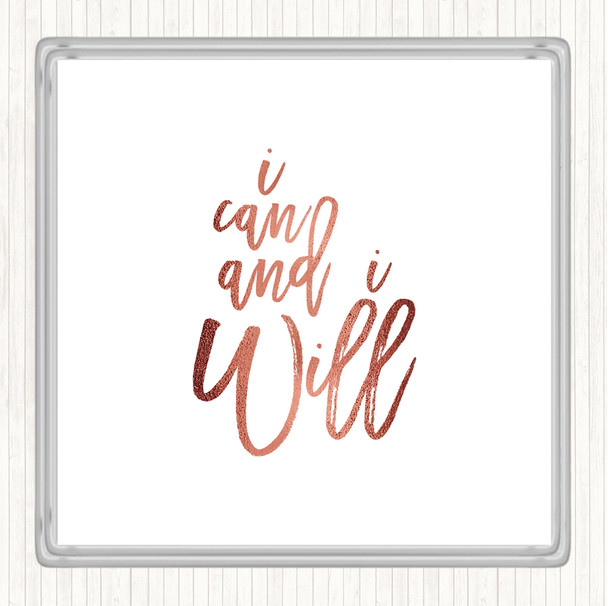 Rose Gold Can And Will Quote Coaster
