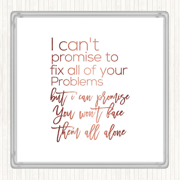 Rose Gold Cant Promise Quote Coaster