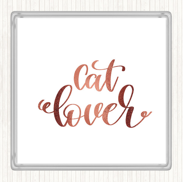 Rose Gold Cat Lover Quote Coaster