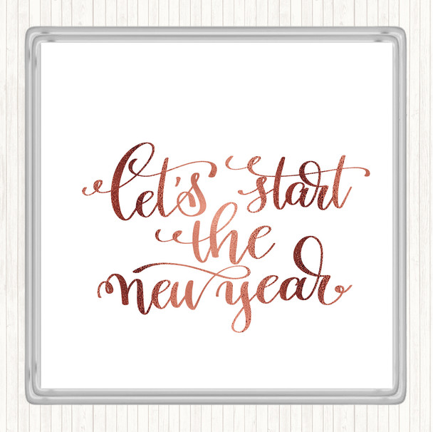 Rose Gold Christmas Lets Start New Year Quote Coaster