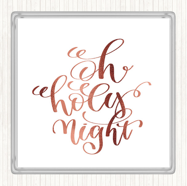 Rose Gold Christmas Oh Holy Night Quote Coaster