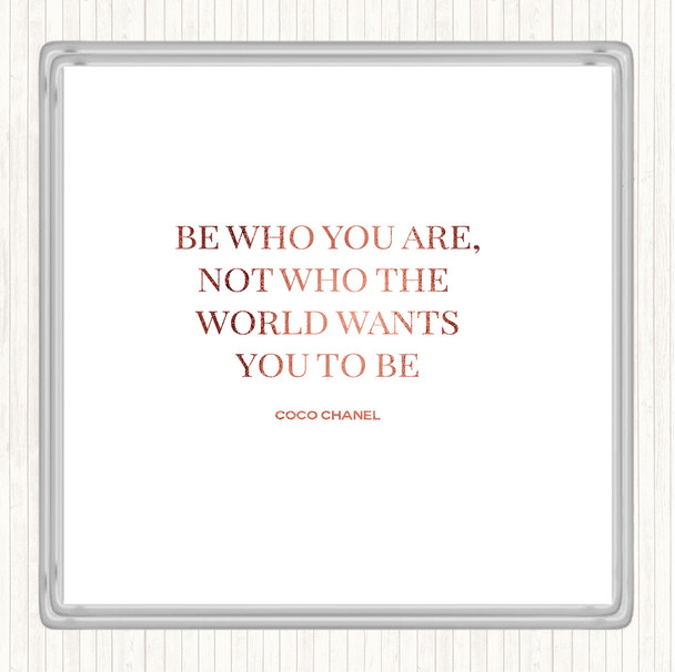 Rose Gold Coco Chanel Be Who You Are Quote Coaster