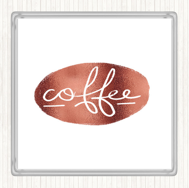 Rose Gold Coffee Black Circle Quote Coaster