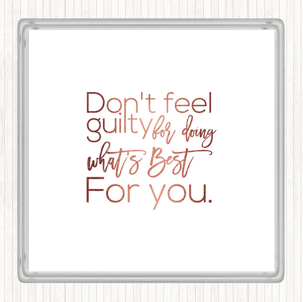 Rose Gold Don't Feel Guilty Quote Coaster