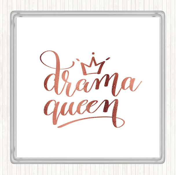 Rose Gold Drama Queen Quote Coaster