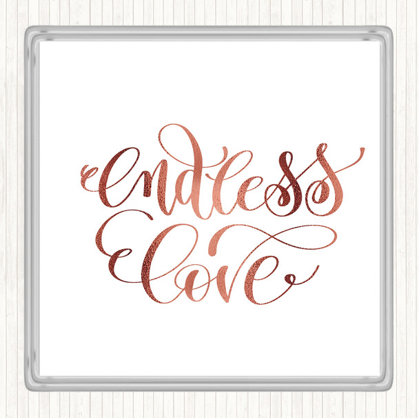 Rose Gold Endless Love Quote Coaster