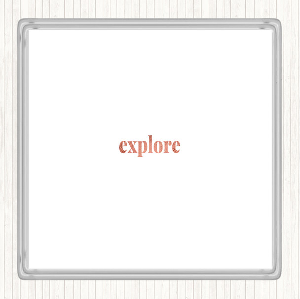 Rose Gold Explore Quote Coaster