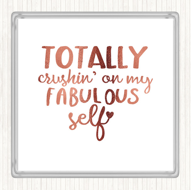 Rose Gold Fabulous Self Quote Coaster