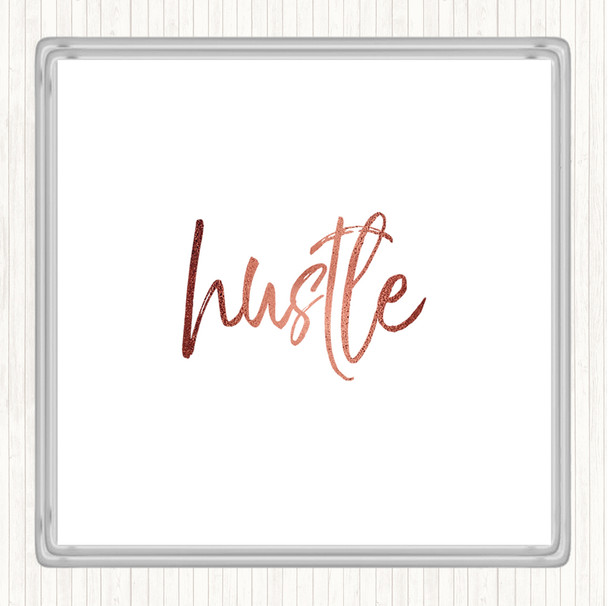 Rose Gold Fancy Hustle Quote Coaster