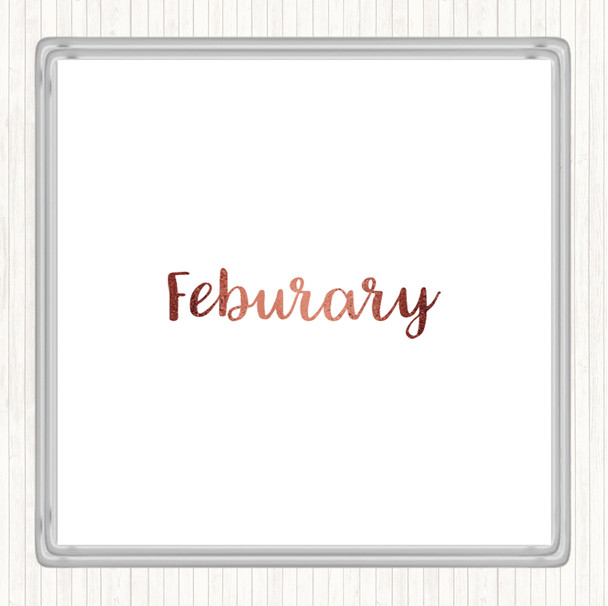 Rose Gold February Quote Coaster