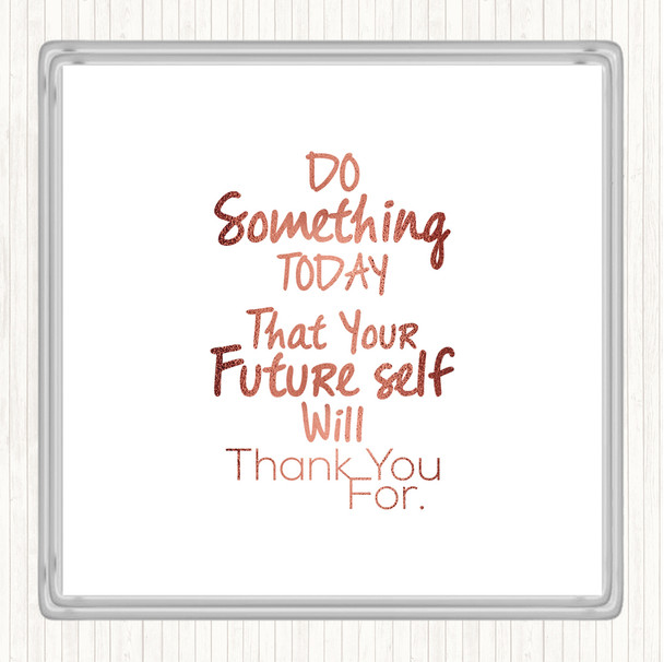 Rose Gold Future Self Quote Coaster