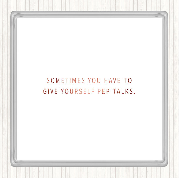 Rose Gold Give Yourself Pep Talks Quote Coaster