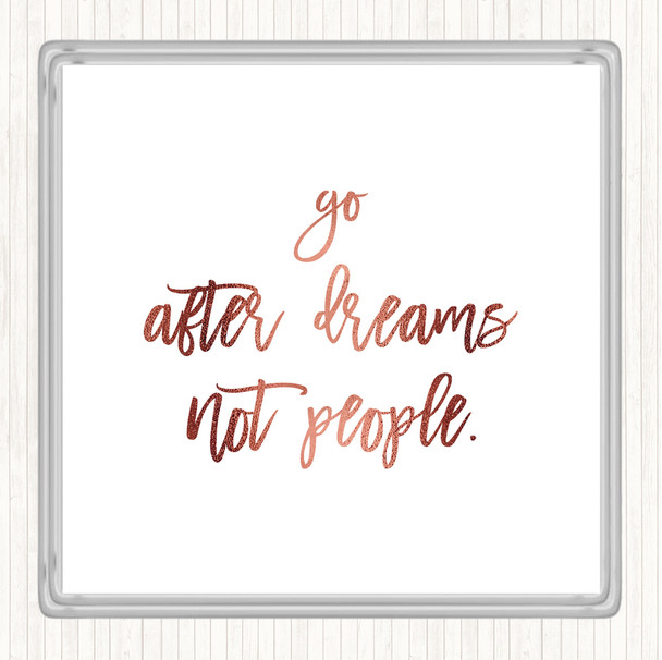 Rose Gold Go After Dreams Quote Coaster