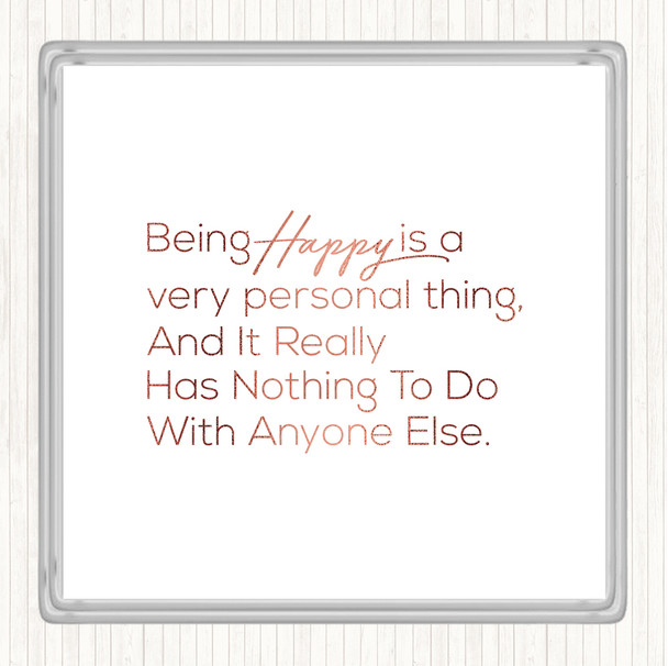Rose Gold Happy Is Personal Quote Coaster