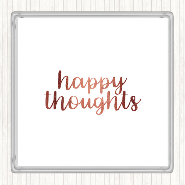 Rose Gold Happy Thoughts Quote Coaster