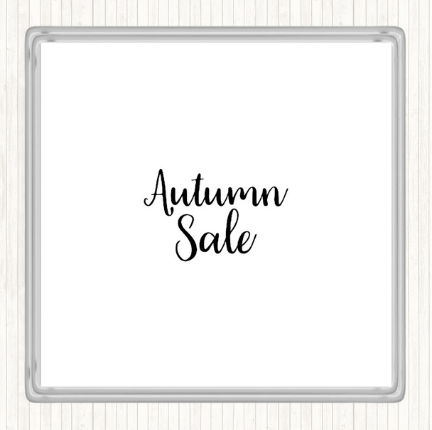 White Black Autumn Sale Quote Coaster