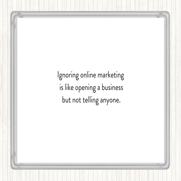 White Black Ignoring Online Marketing Quote Coaster