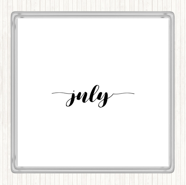 White Black July Quote Coaster