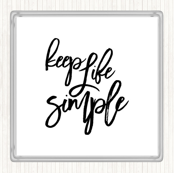 White Black Life Simple Quote Coaster